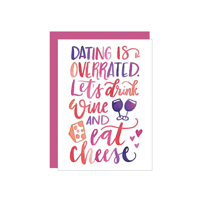 Dating Is Overrated Card